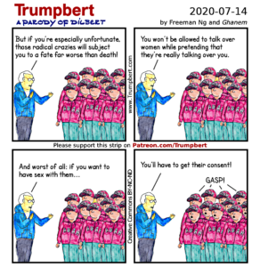 Scott Adams is basically the Louis Farrakhan of incel white nationalists. (I know this is not funny by itself, but the punchline comes when he threatens to sue you for posting it. Google it!)